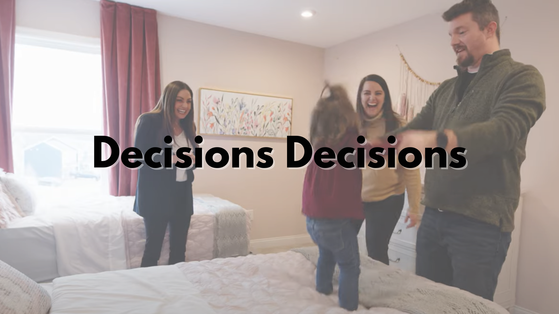 Decisions Decisions